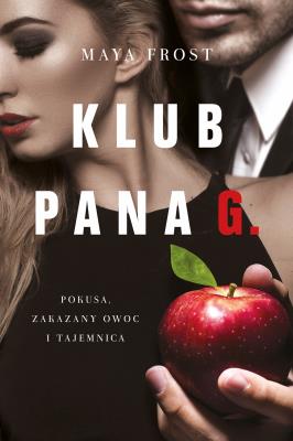Klub pana G.. Autor: Maya Frost. SmakLiter.pl Okładka książki Klub pana G.