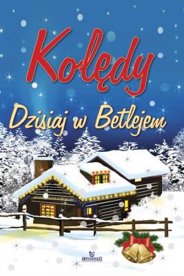 Okładka książki Koledy.Dzisiaj w Betlejem +CD niebieska