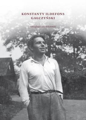 Okładka książki Konstanty Ildefons Gałczyński. Książka do pisania