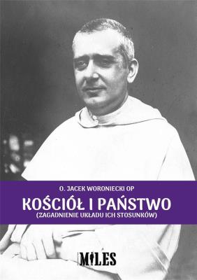 Kościół i państwo. Autor: o. Jacek Woroniecki OP. SmakLiter.pl Okładka książki Kościół i państwo