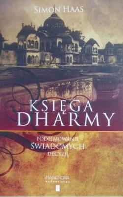 Księga Dharmy. Autor: Simon Haas. SmakLiter.pl Okładka książki Księga Dharmy