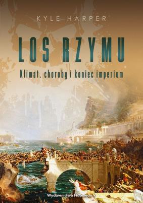 Okładka książki Los Rzymu. Klimat, choroby i koniec imperium