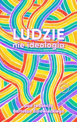 Okładka książki Ludzie, nie ideologia