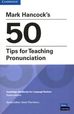 Mark Hancocks 50 Tips for Teaching Pronunciation. Autor: Hancock Mark. SmakLiter.pl Okładka książki Mark Hancocks 50 Tips for Teaching Pronunciation