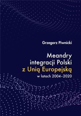 Okładka książki Meandry integracji Polski z Unią Europejską