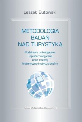 Metodologia badań nad turystyką. Autor: Butowski Leszek. SmakLiter.pl Okładka książki Metodologia badań nad turystyką