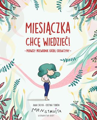 Okładka książki Miesiączka. Chcę wiedzieć!