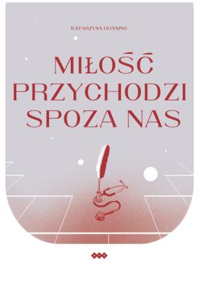 Okładka książki Miłość przychodzi spoza nas