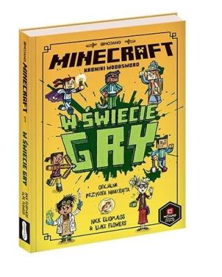 Minecraft. W świecie gry w.2021. Autor: Nick Elioplaos, Luke Flowers. SmakLiter.pl Okładka książki Minecraft. W świecie gry w.2021