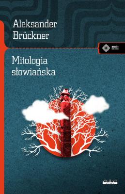 Mitologia słowiańska. Autor: Aleksander Brckner. SmakLiter.pl Okładka książki Mitologia słowiańska