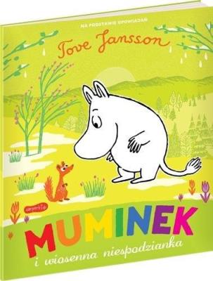 Muminek i wiosenna niespodzianka. Autor: Dungworth Richard, Tove Jansson;Tove Jansson. SmakLiter.pl Okładka książki Muminek i wiosenna niespodzianka
