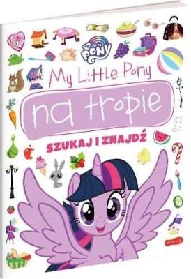 My Little Pony na tropie. Szukaj i znajdź. Autor: Marta Stochmiałek. SmakLiter.pl Okładka książki My Little Pony na tropie. Szukaj i znajdź