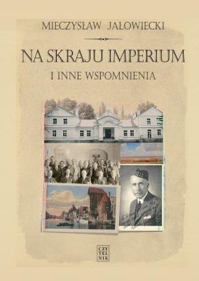 Okładka książki Na skraju Imperium i inne wspomnienia