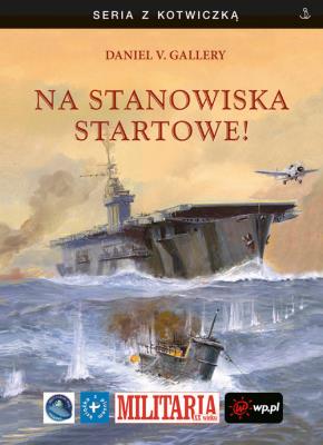 Na stanowiska startowe. Autor: Gallery Daniel V.. SmakLiter.pl Okładka książki Na stanowiska startowe