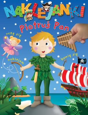 Naklejanki. Piotruś Pan. Autor: Nathalie Belineau, J. Beaumont. SmakLiter.pl Okładka książki Naklejanki. Piotruś Pan