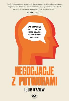 Negocjacje z potworami. Autor: Igor Ryżow. SmakLiter.pl Okładka książki Negocjacje z potworami