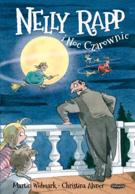 Nelly Rapp i noc czarownic. Autor: Martin Widmark. SmakLiter.pl Okładka książki Nelly Rapp i noc czarownic