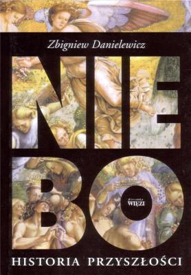 Niebo. Autor: Danielewicz Zbigniew. SmakLiter.pl Okładka książki Niebo