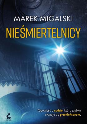 Nieśmiertelnicy. Autor: Migalski Marek. SmakLiter.pl Okładka książki Nieśmiertelnicy