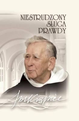 Okładka książki Niestrudzony Sługa Prawdy