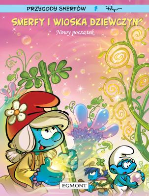 Nowy początek. Smerfy i Wioska Dziewczyn. Tom 4. Autor: Peyo. SmakLiter.pl Okładka książki Nowy początek. Smerfy i Wioska Dziewczyn. Tom 4