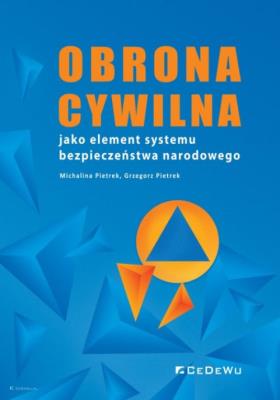 Okładka książki Obrona cywilna jako element systemu bezpieczeństwa narodowego