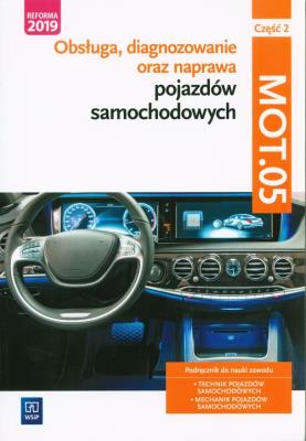 Okładka książki Obsługa, diagnoz oraz naprawa poj. sam. MOT.05 cz2