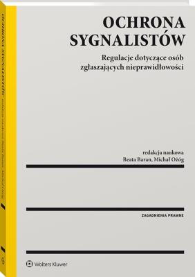 Ochrona sygnalistów. Autor: Baran Beata, Ożóg Michał. SmakLiter.pl Okładka książki Ochrona sygnalistów