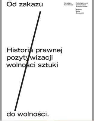 Od zakazu do wolności. Autor: Bieczyński Mateusz Maria. SmakLiter.pl Okładka książki Od zakazu do wolności