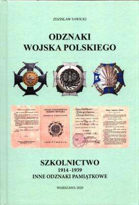 Okładka książki Odznaki Wojska Polskiego. Szkolnictwo 1914-1939 inne odznaki pamiątkowe