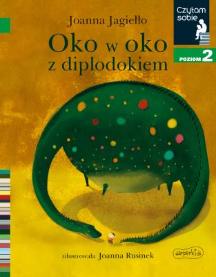 Oko w oko z diplodokiem. Czytam sobie. Poziom 2. Autor: Joanna Jagiełło. SmakLiter.pl Okładka książki Oko w oko z diplodokiem. Czytam sobie. Poziom 2