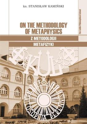On the Methodology of Metaphysics. Autor: Kamiński Stanisław. SmakLiter.pl Okładka książki On the Methodology of Metaphysics