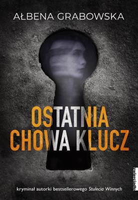 Okładka książki Ostatnia chowa klucz