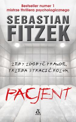 Pacjent wyd.2021. Autor: Fitzek Sebastian. SmakLiter.pl Okładka książki Pacjent wyd.2021