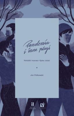 Pandemia i inne plagi. Autor: Polkowski Jan. SmakLiter.pl Okładka książki Pandemia i inne plagi
