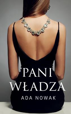 Pani władza. Pocket. Autor: Nowak Adam. SmakLiter.pl Okładka książki Pani władza. Pocket