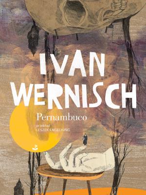Pernambuco. Autor: Wernisch Ivan. SmakLiter.pl Okładka książki Pernambuco
