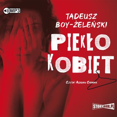 Piekło kobiet. Audiobook. Autor: Boy-Żeleński Tadeusz. SmakLiter.pl Okładka książki Piekło kobiet. Audiobook