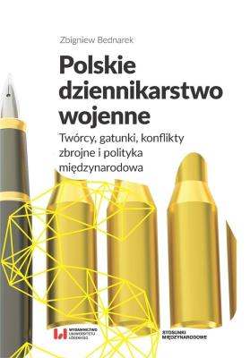 Okładka książki Polskie dziennikarstwo wojenne