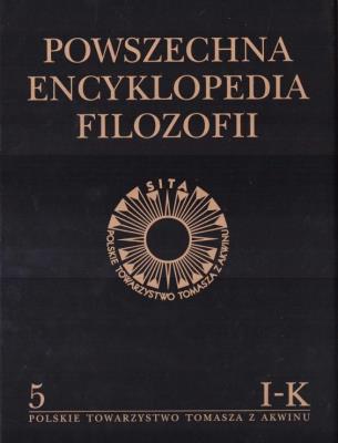 Powszechna Encyklopedia Filozofii t.5 I-K. Autor:   Praca zbiorowa. SmakLiter.pl Okładka książki Powszechna Encyklopedia Filozofii t.5 I-K