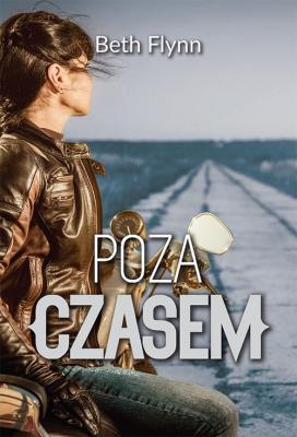 Poza czasem. Autor: Flynn Beth. SmakLiter.pl Okładka książki Poza czasem