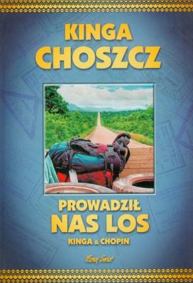 Prowadził nas los TW w.2011. Autor: Kinga Choszcz. SmakLiter.pl Okładka książki Prowadził nas los TW w.2011