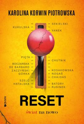 Reset. Autor: Karolina Korwin-Piotrowska. SmakLiter.pl Okładka książki Reset