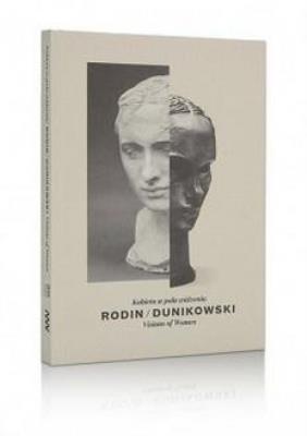 Rodin/Dunikowski. Kobieta w polu widzenia. Autor:   Praca zbiorowa. SmakLiter.pl Okładka książki Rodin/Dunikowski. Kobieta w polu widzenia