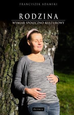 Okładka książki Rodzina. Wymiar społeczno-kulturowy