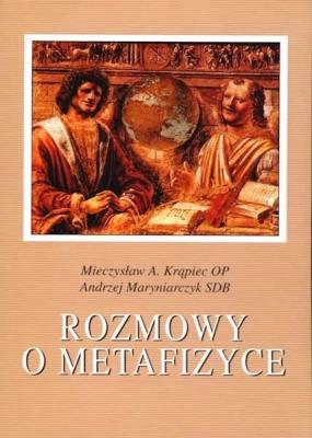 Rozmowy o metafizyce. Autor: Mieczysław A. Krąpiec OP. SmakLiter.pl Okładka książki Rozmowy o metafizyce