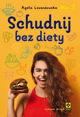 Schudnij bez diety w.2. Autor: Agata Lewandowska. SmakLiter.pl Okładka książki Schudnij bez diety w.2