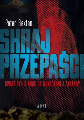 Skraj przepaści. Autor: Rexton Peter. SmakLiter.pl Okładka książki Skraj przepaści