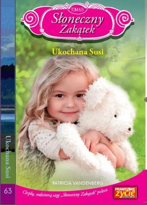 Słoneczny Zakątek Tom 63 Ukochana Susi. Autor: Vandenberg Patricia. SmakLiter.pl Okładka książki Słoneczny Zakątek Tom 63 Ukochana Susi