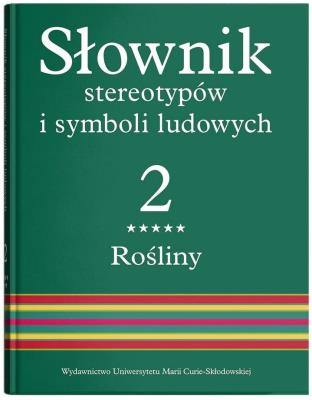 Słownik stereotypów i symboli ludowych. Drzewa owocowe. Autor: Opracowanie zbiorowe. SmakLiter.pl Okładka książki Słownik stereotypów i symboli ludowych. Drzewa owocowe